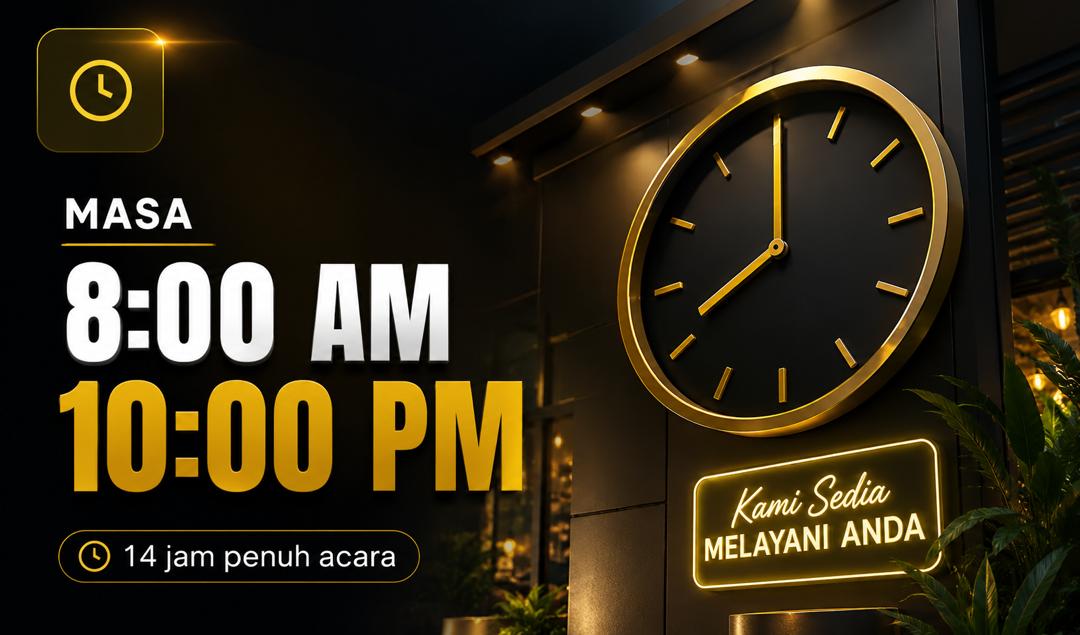 Masa: 8:00 AM - 10:00 PM